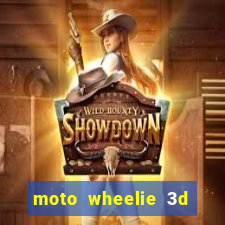 moto wheelie 3d dinheiro infinito